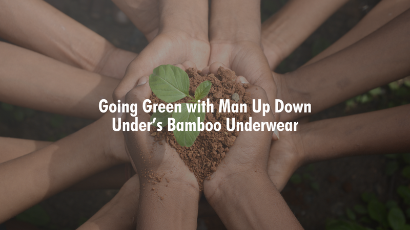 ManUp Down Under: Going Green with Bamboo Underwear