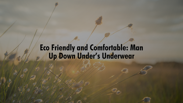 "Eco-Friendly and Comfortable: Man Up Down Under's Bamboo Men's Underwear"